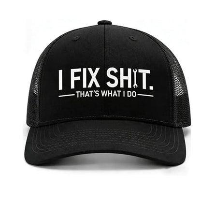 🛠️ I Fix Shit Trucker Hat – Funny Mechanic & Fixer Cap