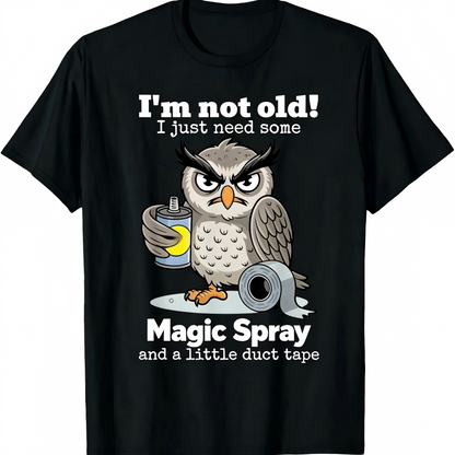 🦉 Owl "I'm Not Old" Graphic T-Shirt